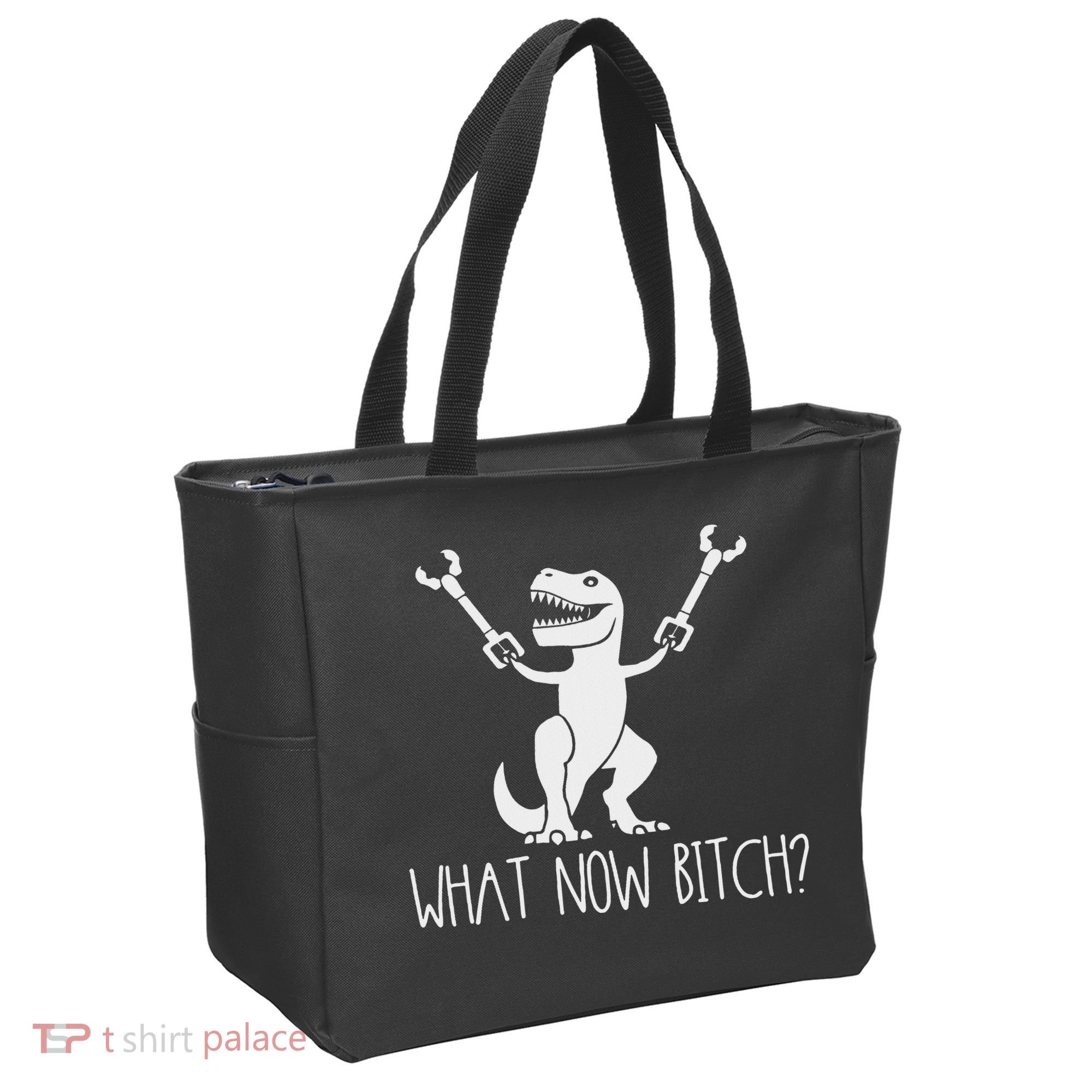 What Now Bitch Funny T Rex Dinosaur Tote Bag