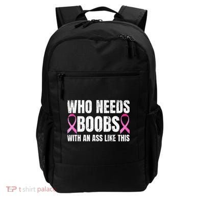 Who Needs Boobs With An Ass Like This Mastectomy Backpack