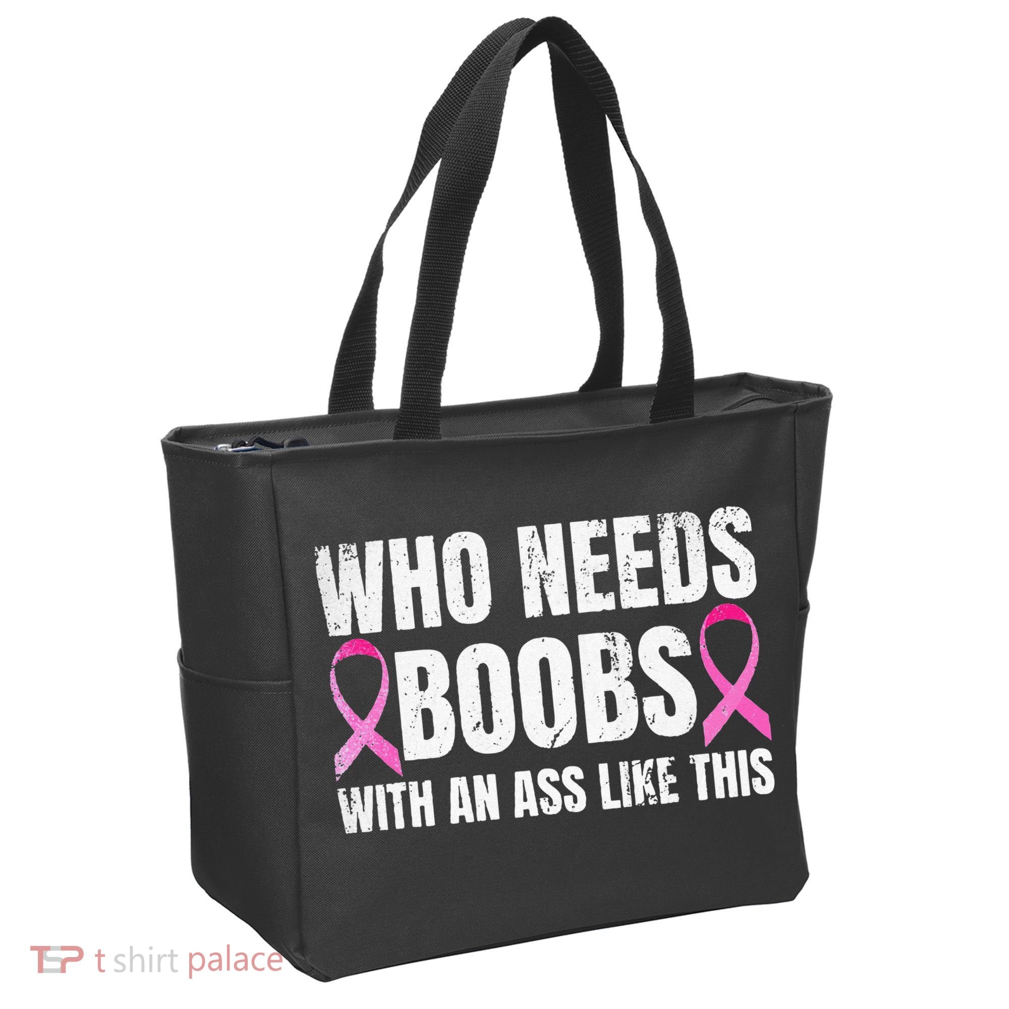 Who Needs Boobs With An Ass Like This Mastectomy Tote Bag