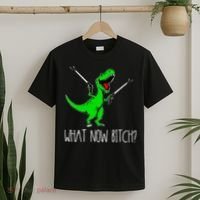 What Now Bitch Funny T Rex Dinosaur T-Shirt thumb 2
