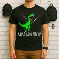 What Now Bitch Funny T Rex Dinosaur T-Shirt thumb 6