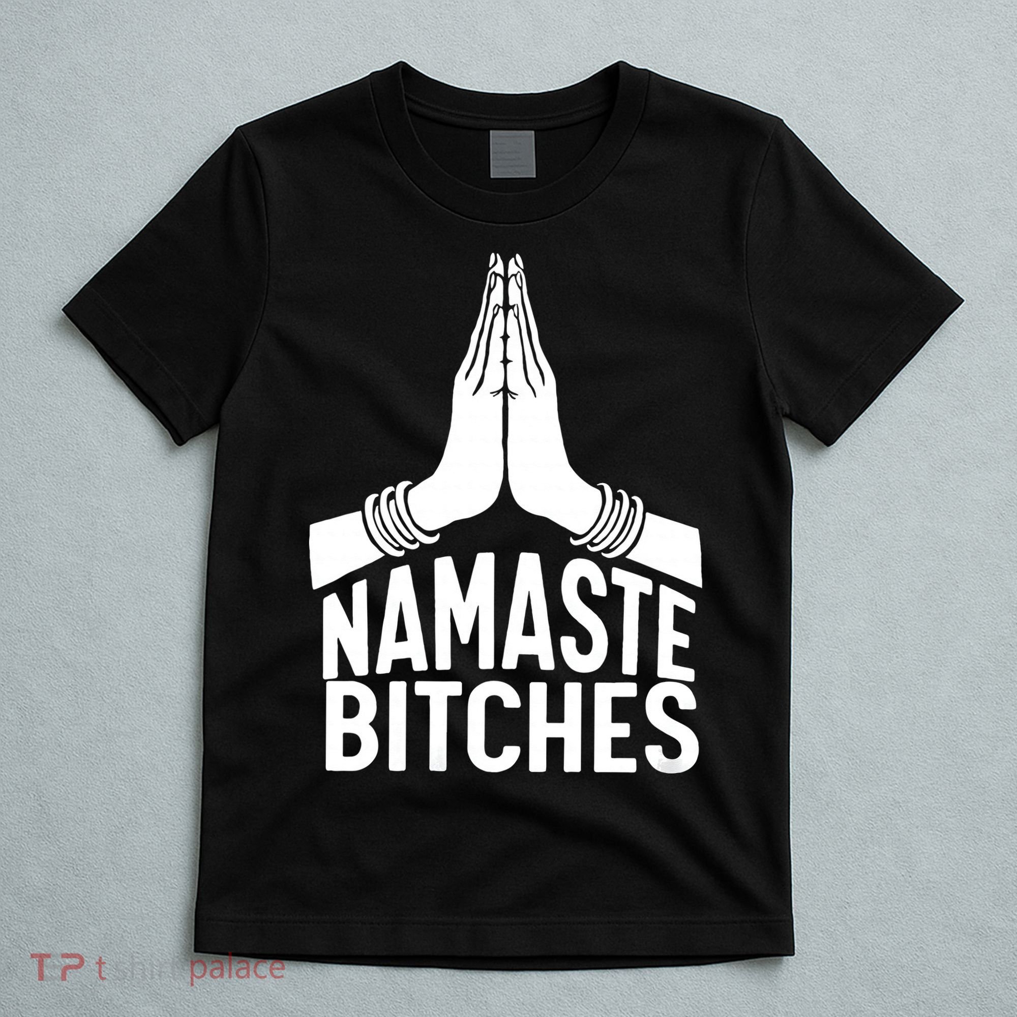 Womens Namaste Bitches Funny Yoga T-Shirt