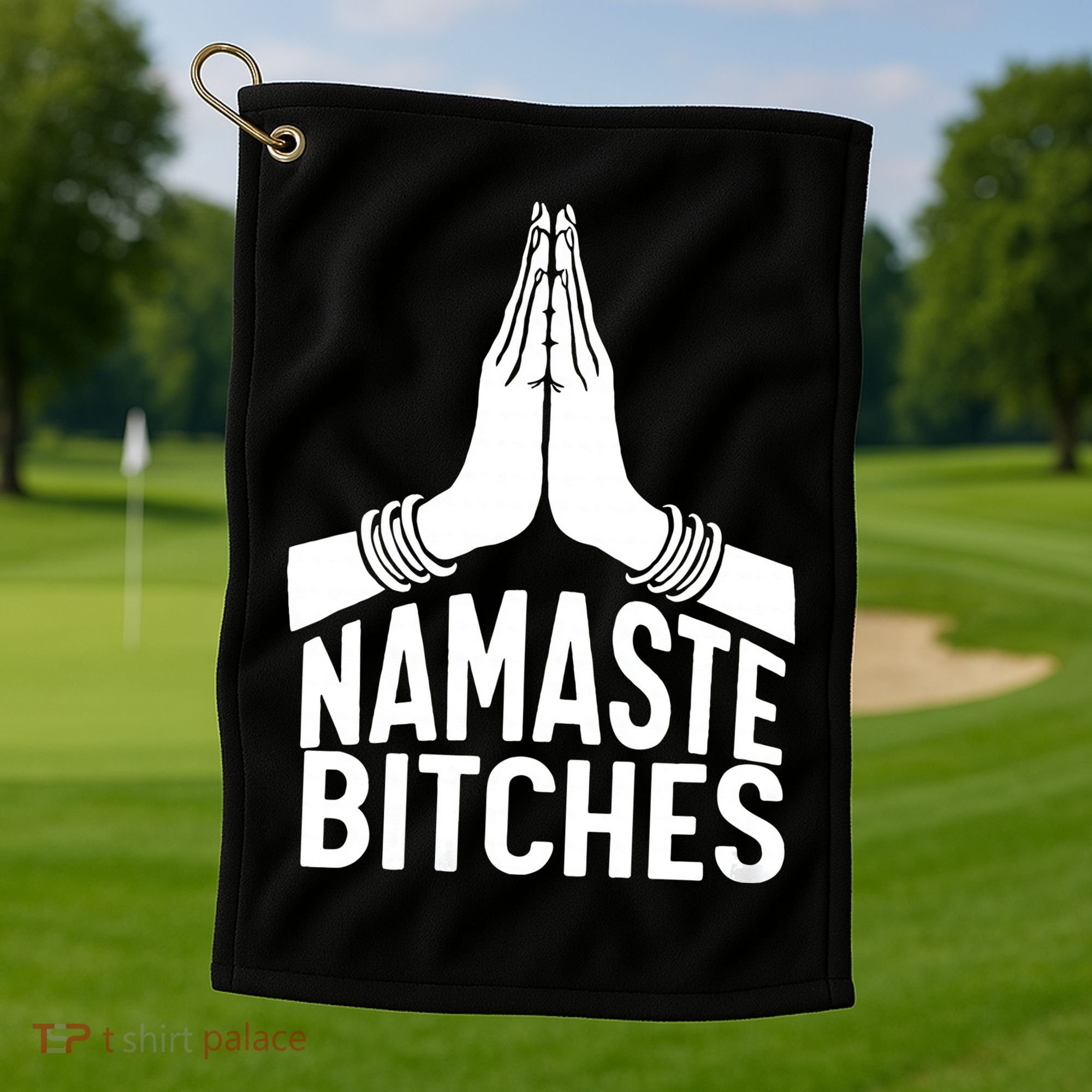 Womens Namaste Bitches Funny Yoga Golf Towel
