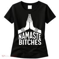 Womens Namaste Bitches Funny Yoga Women's T-Shirt thumb 0