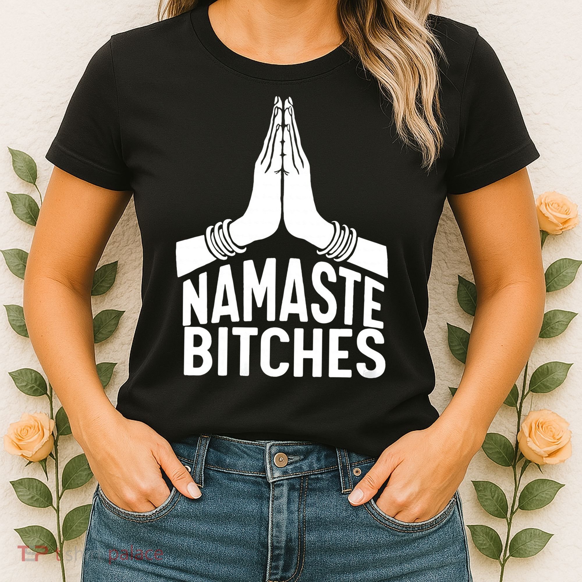Womens Namaste Bitches Funny Yoga Women's T-Shirt