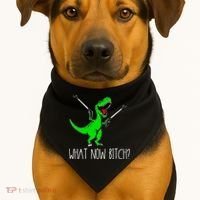 What Now Bitch Funny T Rex Dinosaur USA-Made Doggie Bandana thumb 1