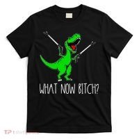What Now Bitch Funny T Rex Dinosaur T-Shirt thumb 0