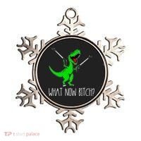 What Now Bitch Funny T Rex Dinosaur Ornament thumb 0