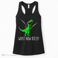 What Now Bitch Funny T Rex Dinosaur Women's Tank Top thumb 0