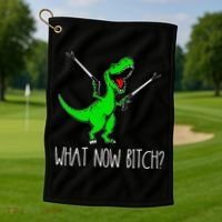 What Now Bitch Funny T Rex Dinosaur Golf Towel thumb 1