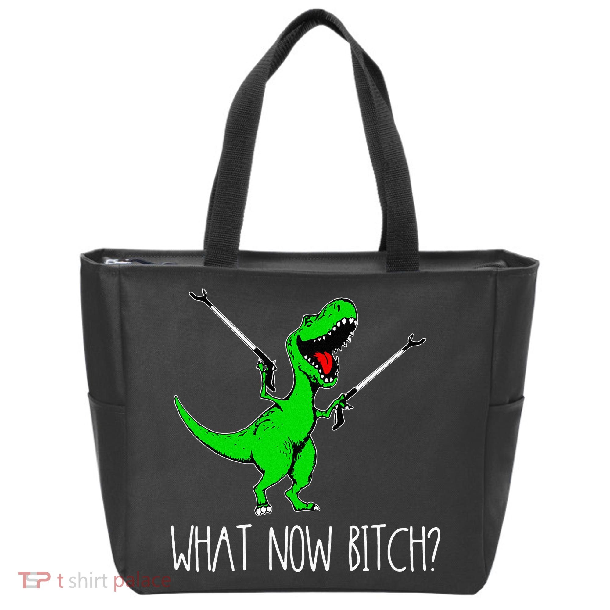 What Now Bitch Funny T Rex Dinosaur Tote Bag