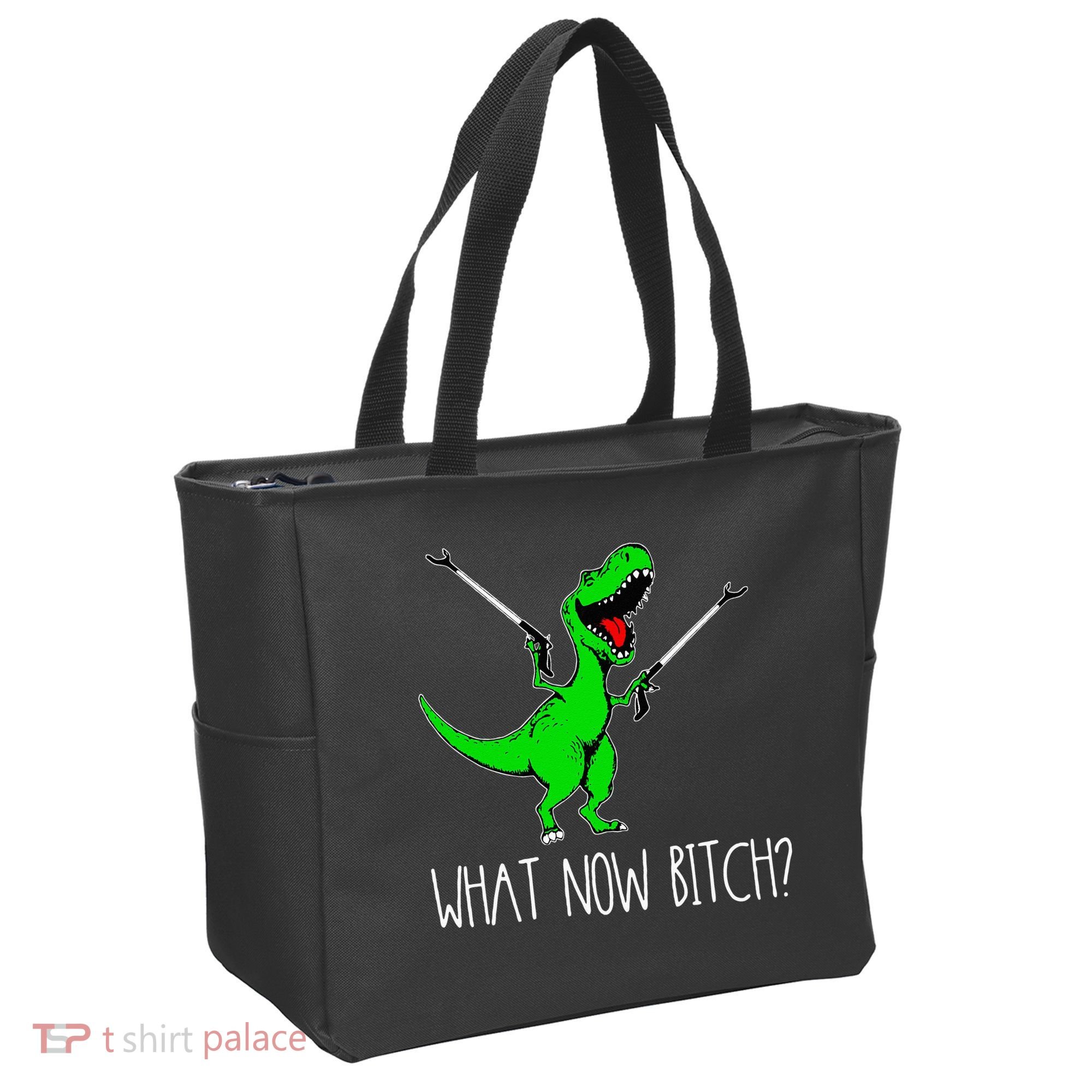 What Now Bitch Funny T Rex Dinosaur Tote Bag