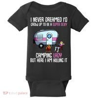 WoI Never Dreamed Id Grow Up Super Sexy Camping Lady Camper Baby Bodysuit thumb 0