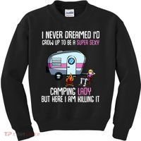 WoI Never Dreamed Id Grow Up Super Sexy Camping Lady Camper Kids Sweatshirt thumb 0