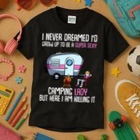 WoI Never Dreamed Id Grow Up Super Sexy Camping Lady Camper Kids T-Shirt thumb 3