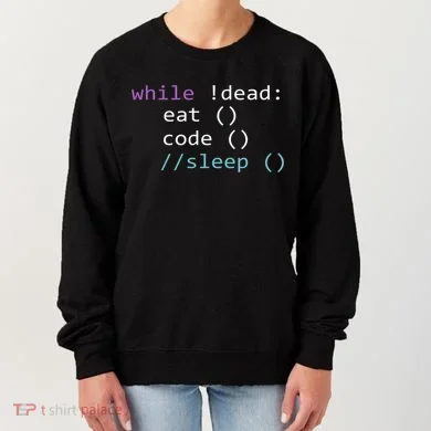 While Not Dead Eat Sleep Code Tech Hack Science Programming Women's Sweatshirt