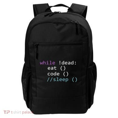 While Not Dead Eat Sleep Code Tech Hack Science Programming Backpack