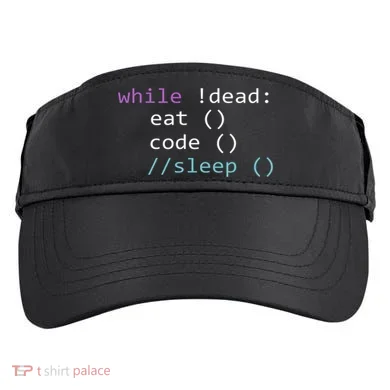 While Not Dead Eat Sleep Code Tech Hack Science Programming Adult Drive Performance Visor