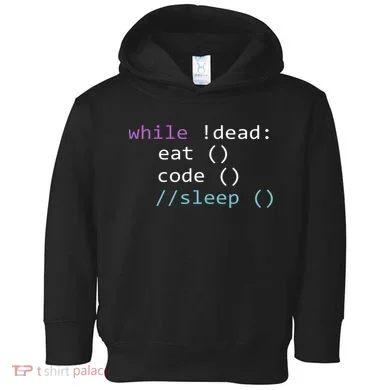 While Not Dead Eat Sleep Code Tech Hack Science Programming Toddler Hoodie