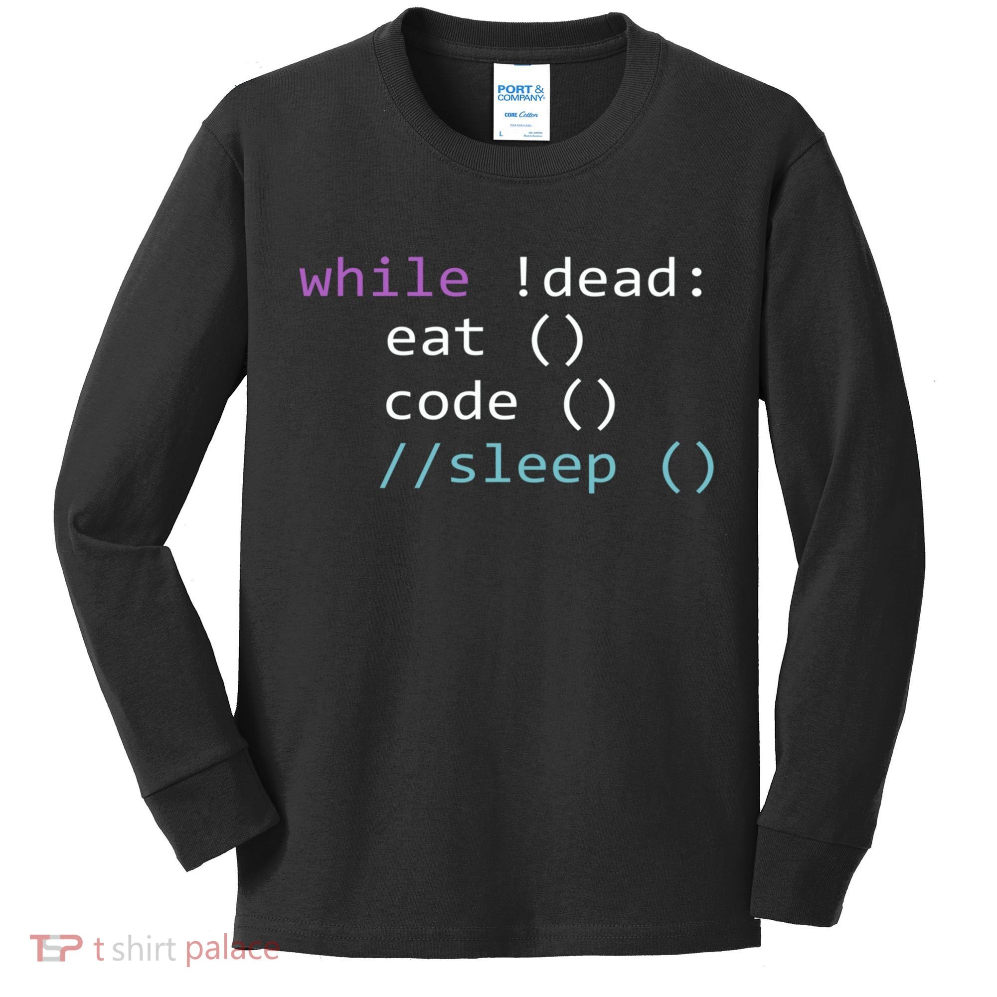 While Not Dead Eat Sleep Code Tech Hack Science Programming Kids Long Sleeve Shirt