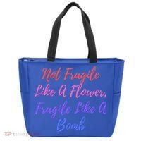 Wo Not Fragile Like A Flower Fragile Like A Bomb Gift Cool Gift Tote Bag thumb 0