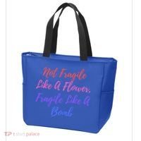 Wo Not Fragile Like A Flower Fragile Like A Bomb Gift Cool Gift Tote Bag thumb 3