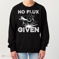 Welder No Flux Given | Funny Welding Dads Women's Sweatshirt thumb 0