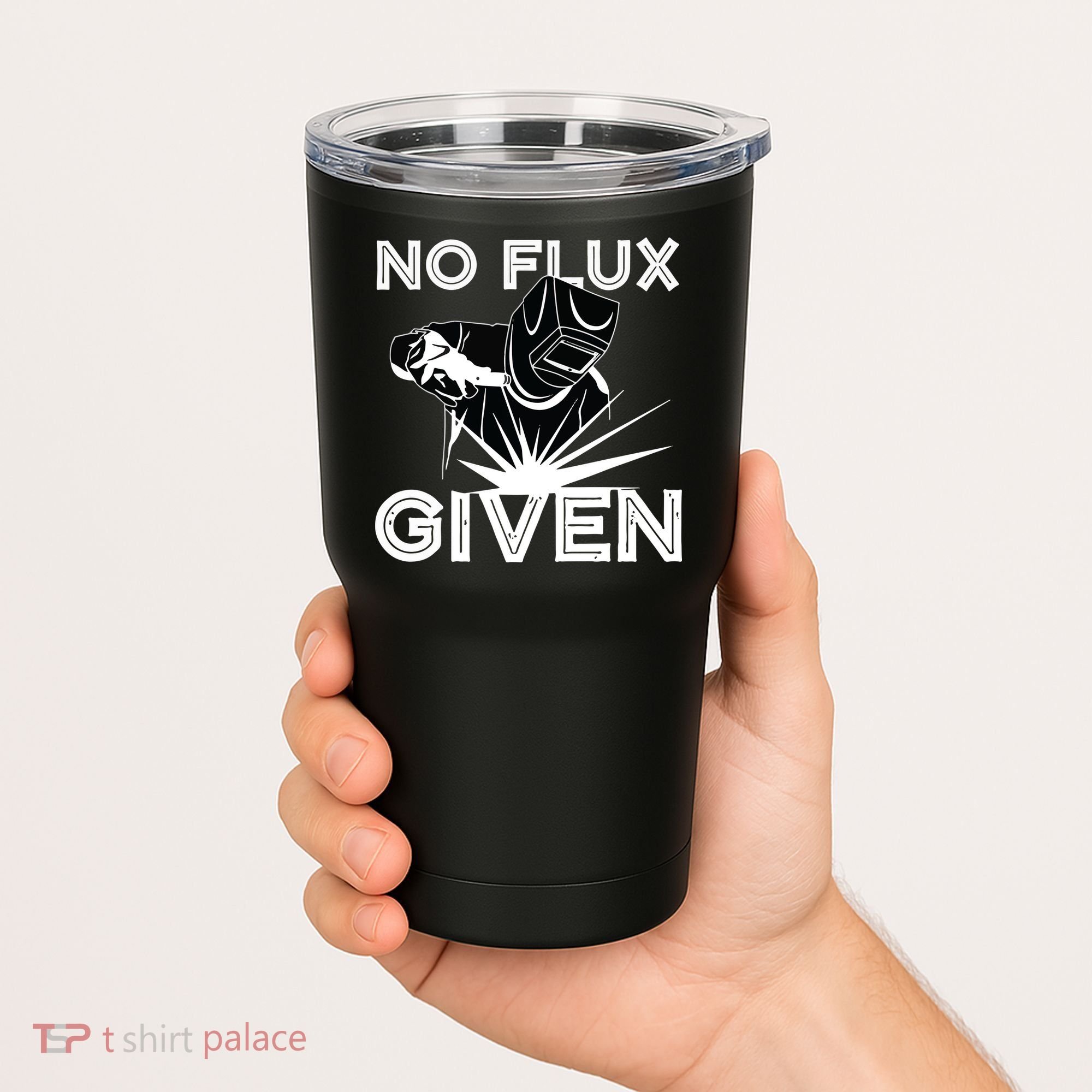 Welder No Flux Given | Funny Welding Dads Tumbler