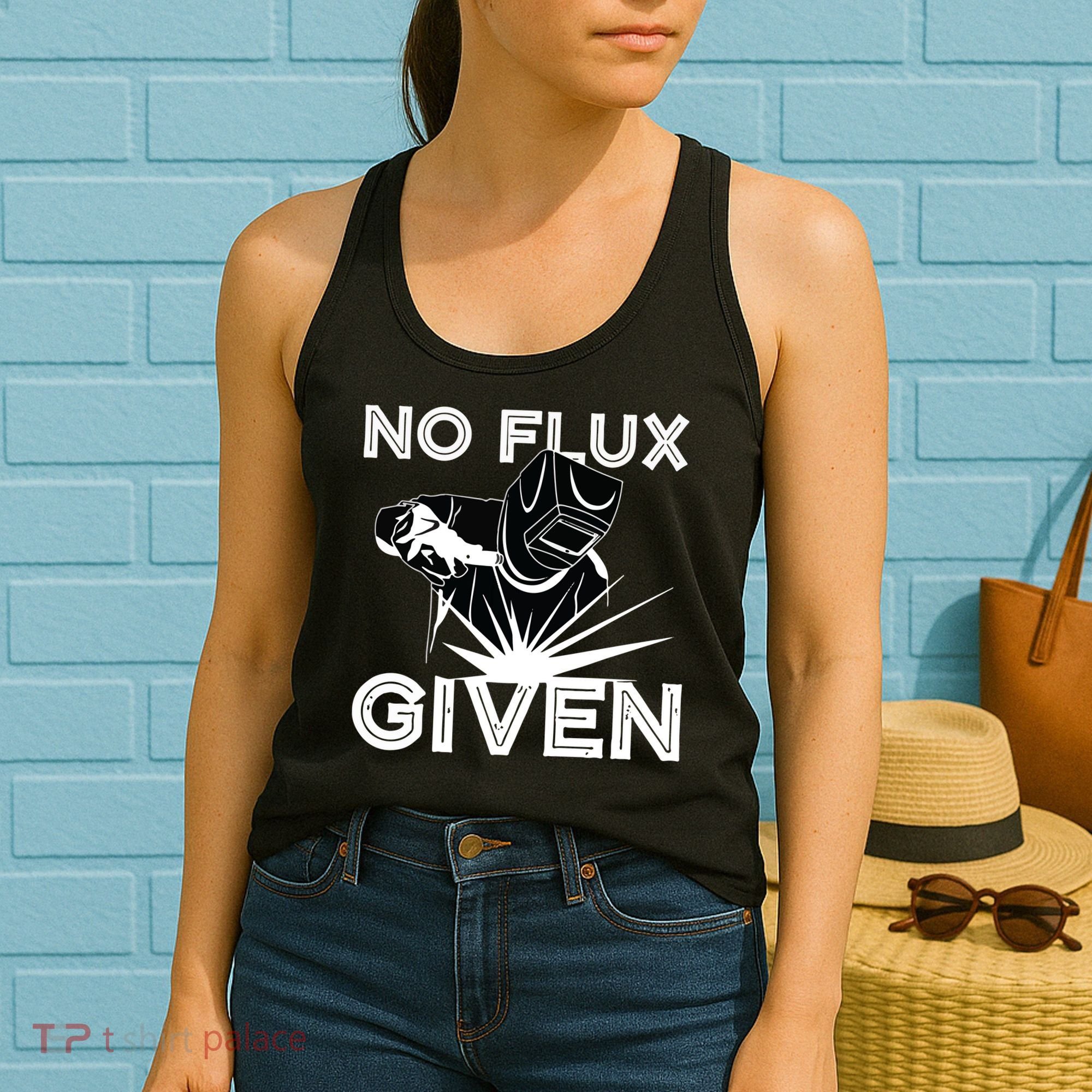 Welder No Flux Given | Funny Welding Dads Women's Tank Top