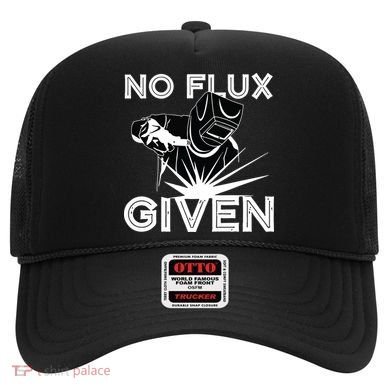 Welder No Flux Given | Funny Welding Dads Hat