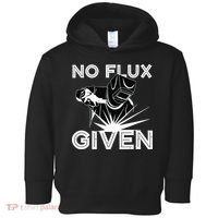 Welder No Flux Given | Funny Welding Dads Toddler Hoodie thumb 0