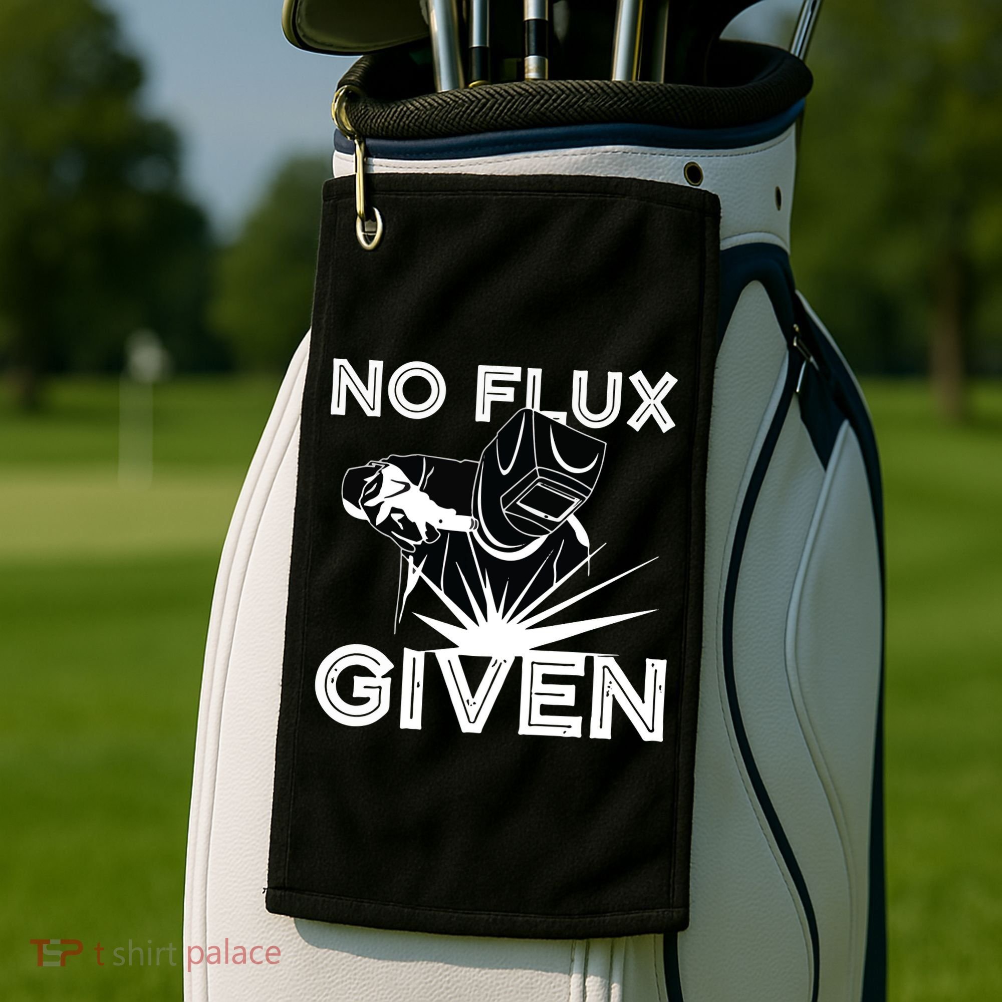 Welder No Flux Given | Funny Welding Dads Golf Towel