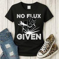 Welder No Flux Given | Funny Welding Dads Women's T-Shirt thumb 3
