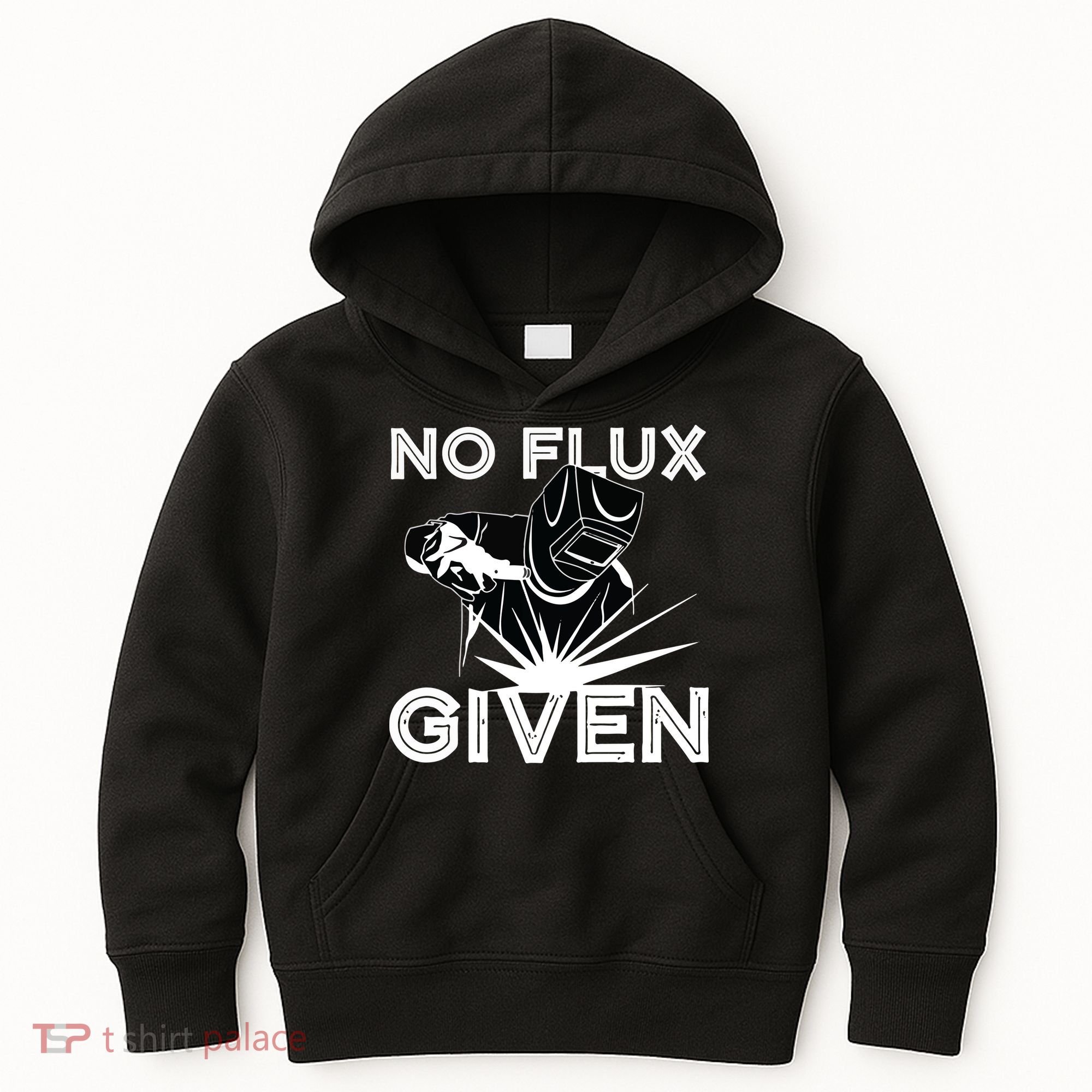 Welder No Flux Given | Funny Welding Dads Kids Hoodie