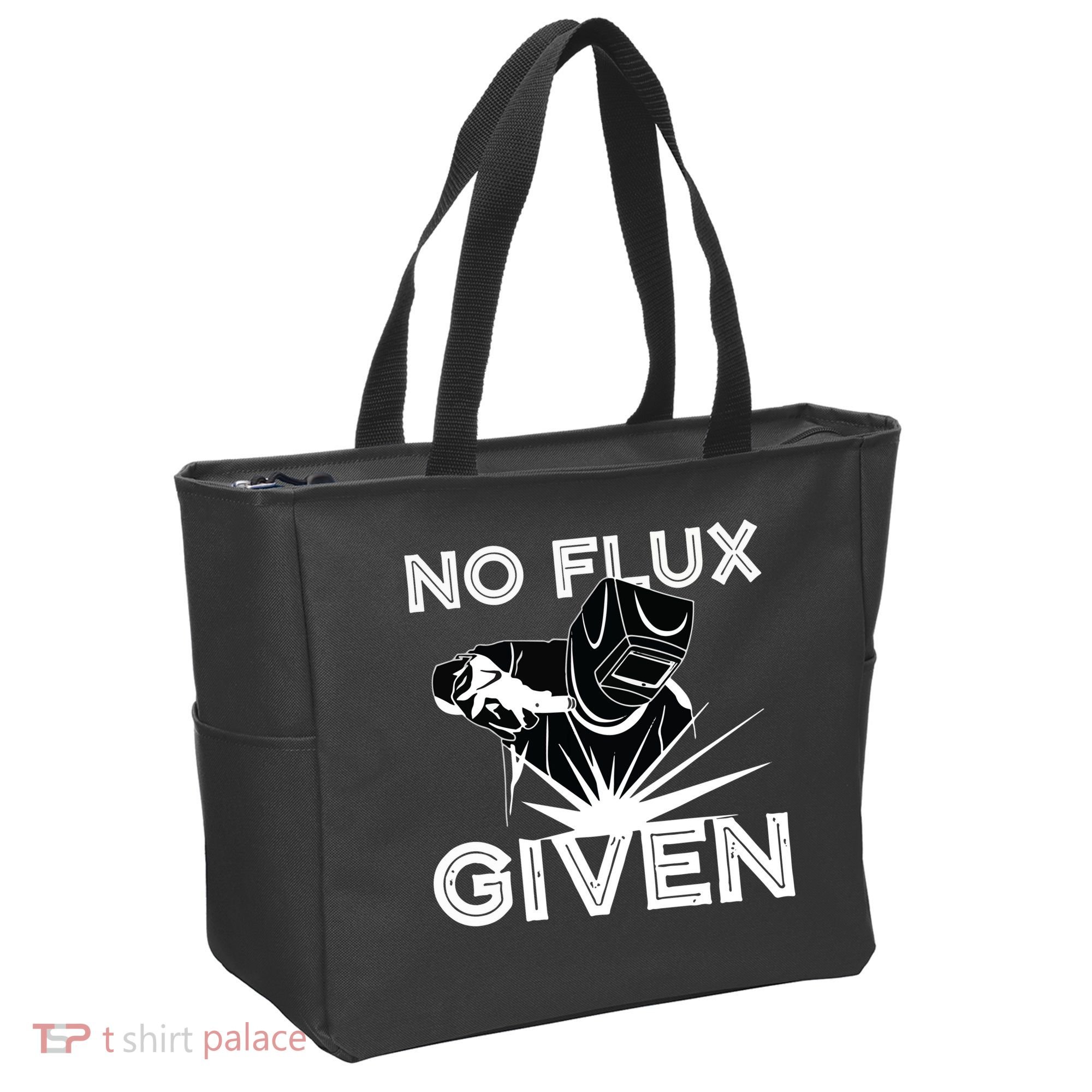 Welder No Flux Given | Funny Welding Dads Tote Bag