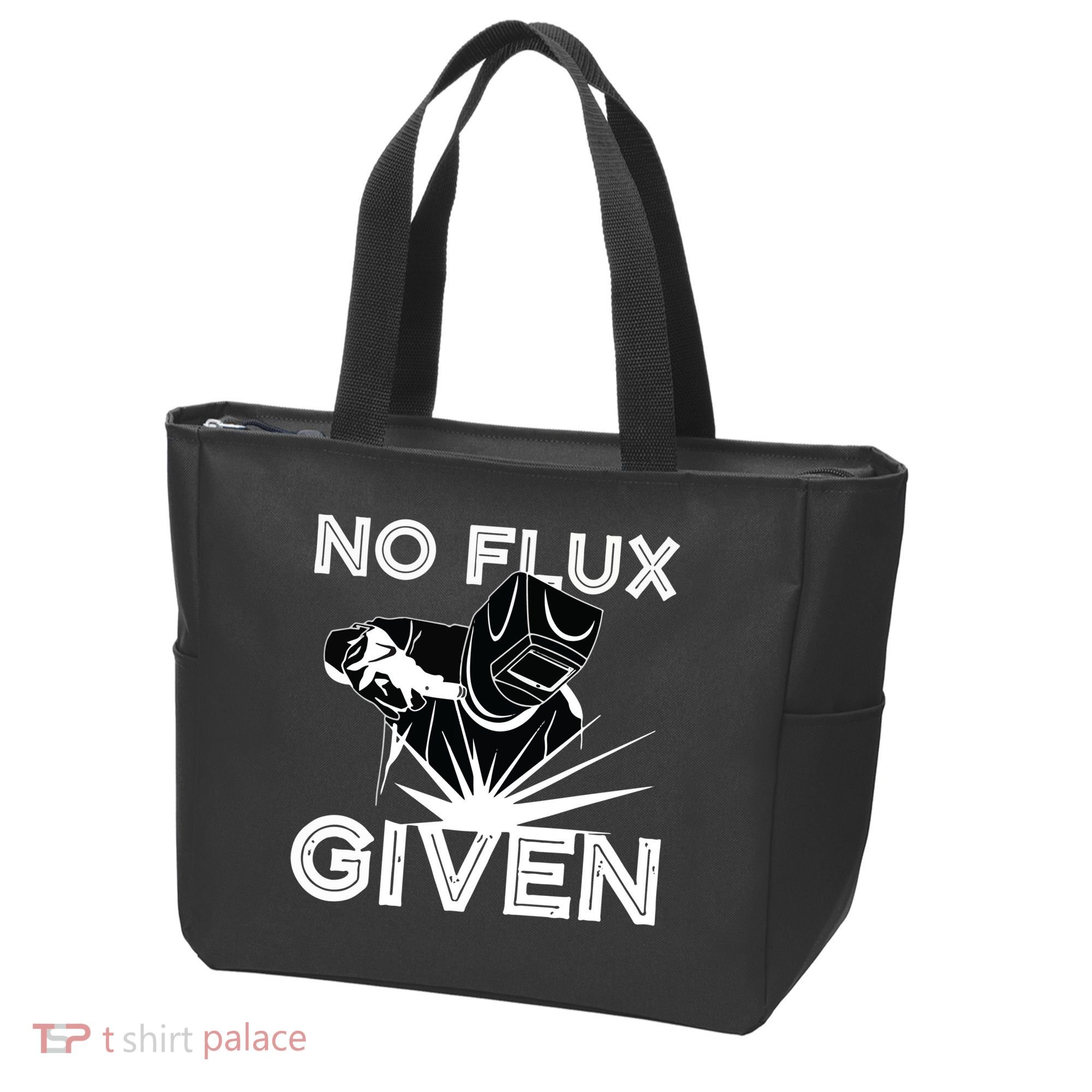 Welder No Flux Given | Funny Welding Dads Tote Bag