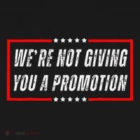 WeRe Not Giving You A Promotion Women's Hoodie thumb 2