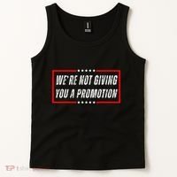 WeRe Not Giving You A Promotion Tank Top thumb 2