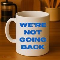 We’Re Not Going Back Premium Coffee Mug thumb 4