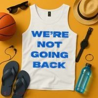 We’Re Not Going Back Premium Tank Top thumb 4