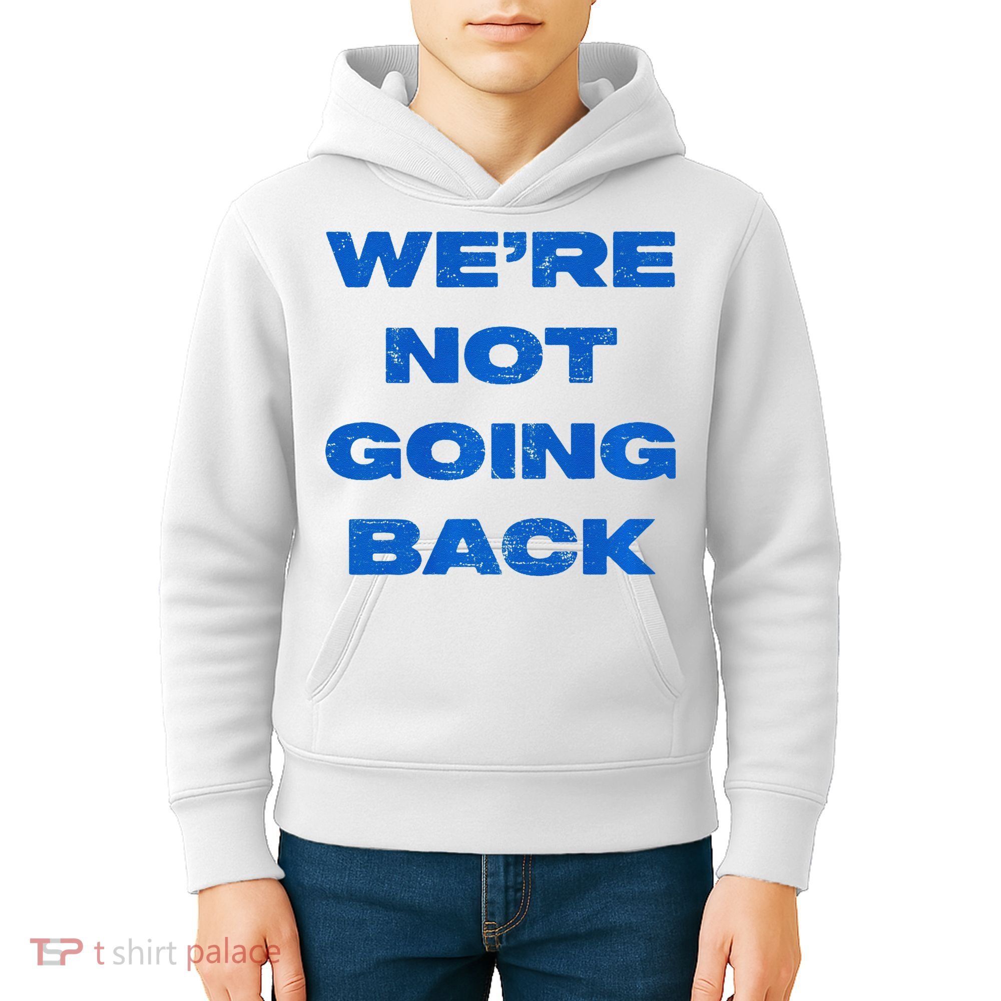 We’Re Not Going Back Premium Kids Hoodie