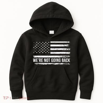 WeRe Not Going Back Slogan Vintage Distressed Flag Us Kids Hoodie