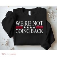 WeRe Not Going Back U.S Flag Sweatshirt thumb 2