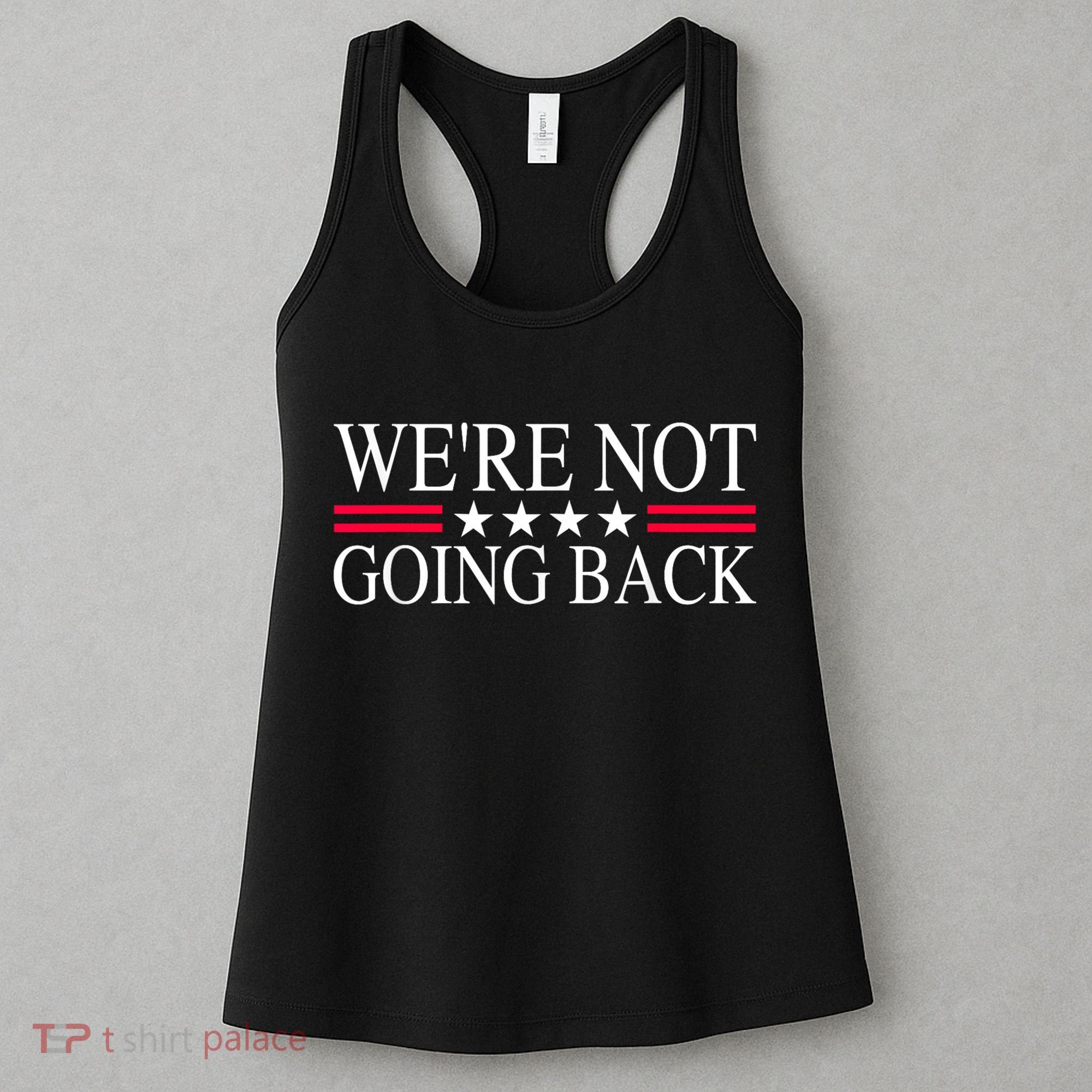 WeRe Not Going Back U.S Flag Women's Tank Top