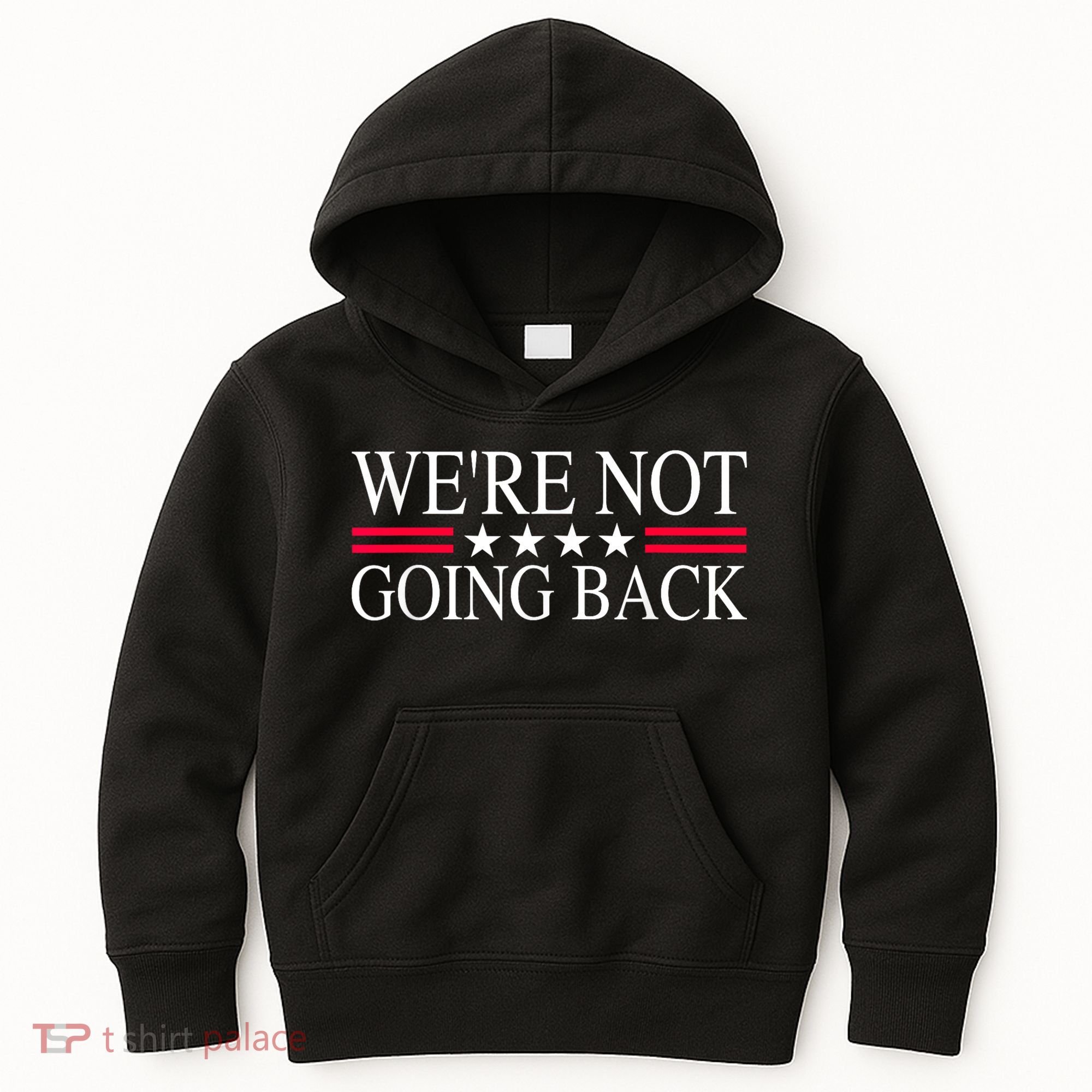 WeRe Not Going Back U.S Flag Kids Hoodie