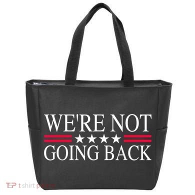 WeRe Not Going Back U.S Flag Tote Bag