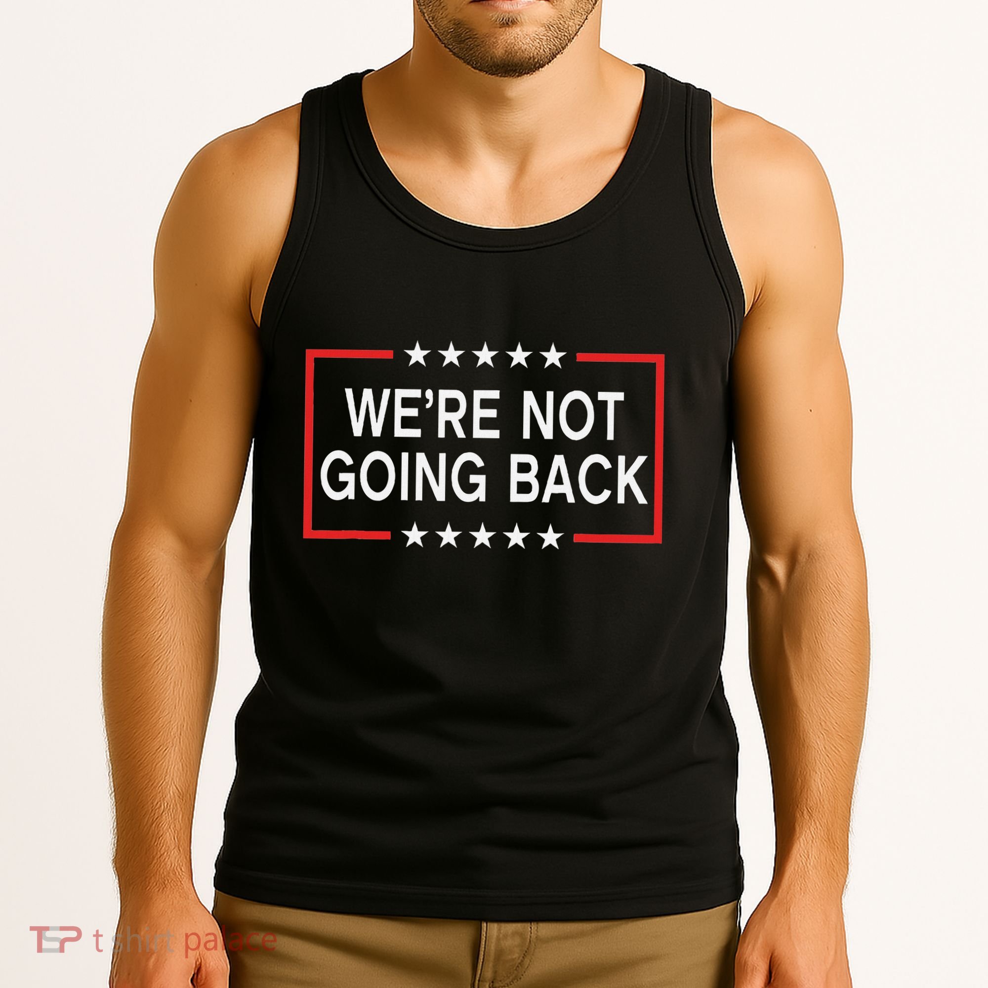 WeRe Not Going Back Funny Slogan Tank Top