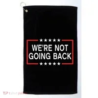 WeRe Not Going Back Funny Slogan Golf Towel thumb 0