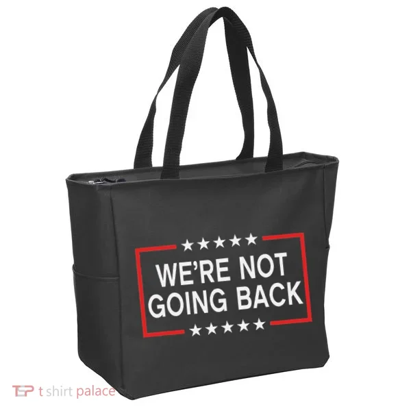 WeRe Not Going Back Funny Slogan Tote Bag