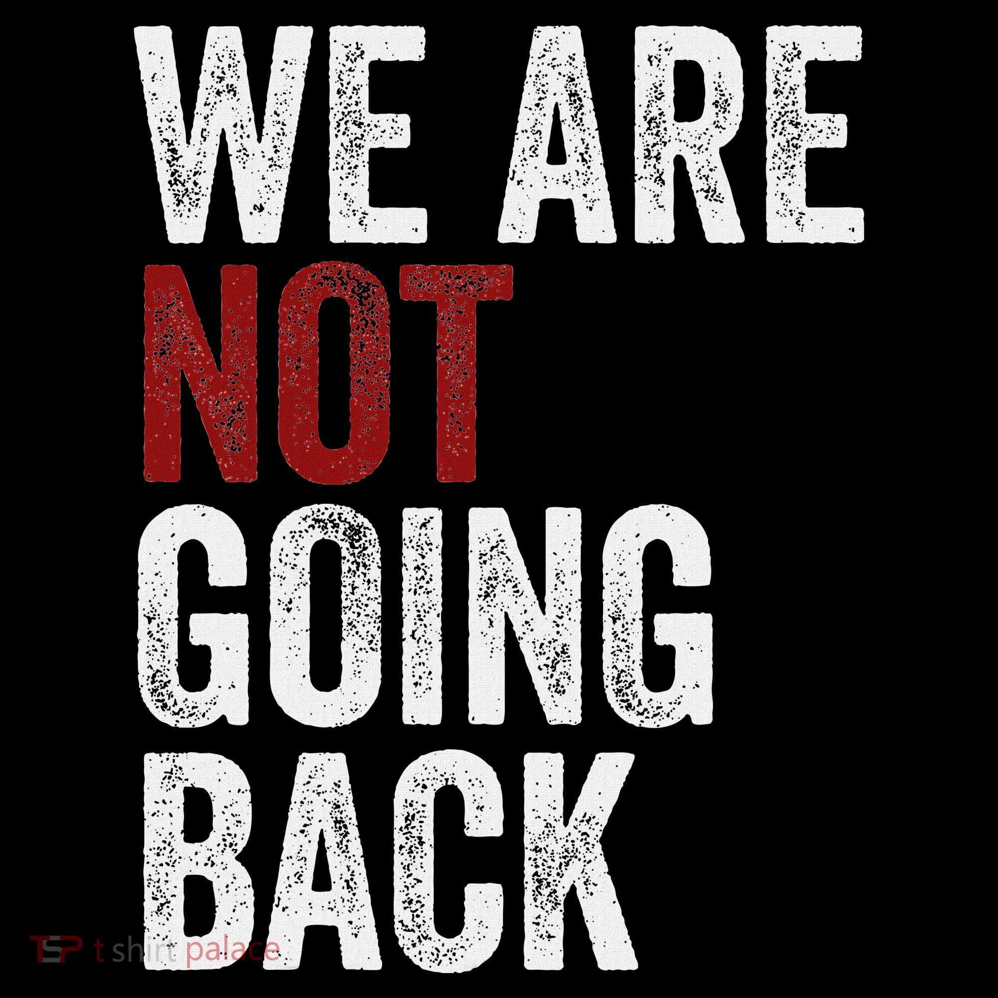 WeRe Not Going Back Funny Usa Campaign Humor Meme Women's Hoodie